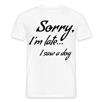 Désolé d’être en retard... J’ai vu un chien * - T-shirt homme - blanc - Devant - AI Model Male 178 dark (178cm)