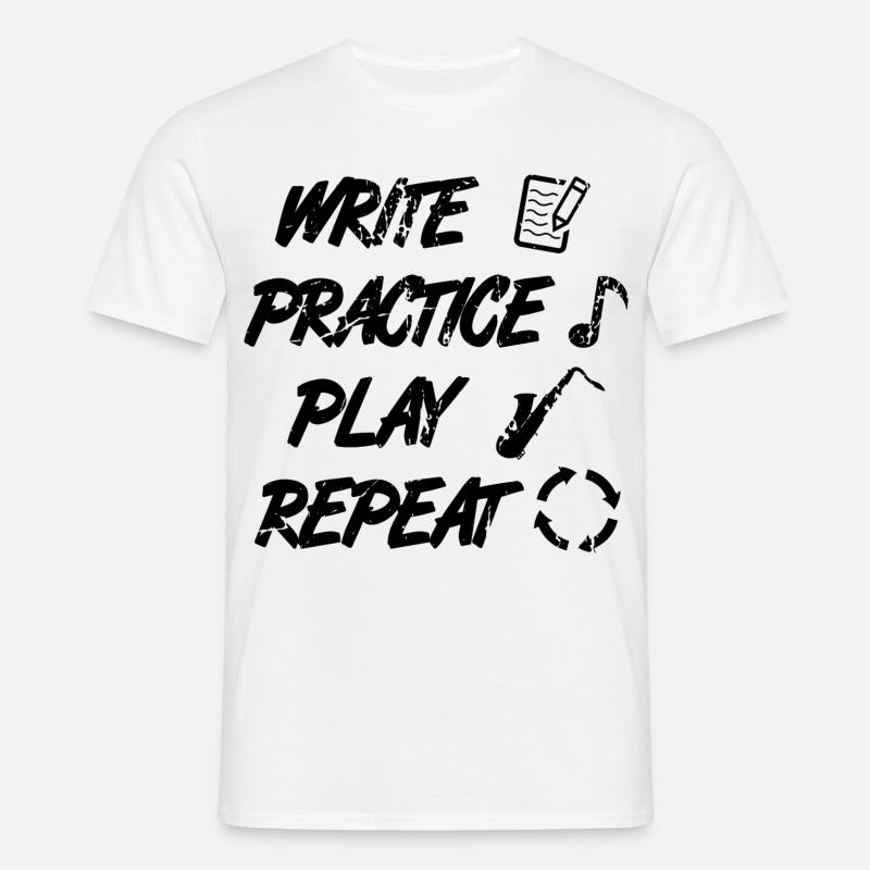 Writing, practicing, playing, repeating - Men's T-Shirt - white