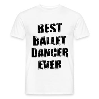 Beste Balletttänzerin aller Zeiten - Männer T-Shirt - Weiß - Vorne - AI Model Male 178 dark (178cm)