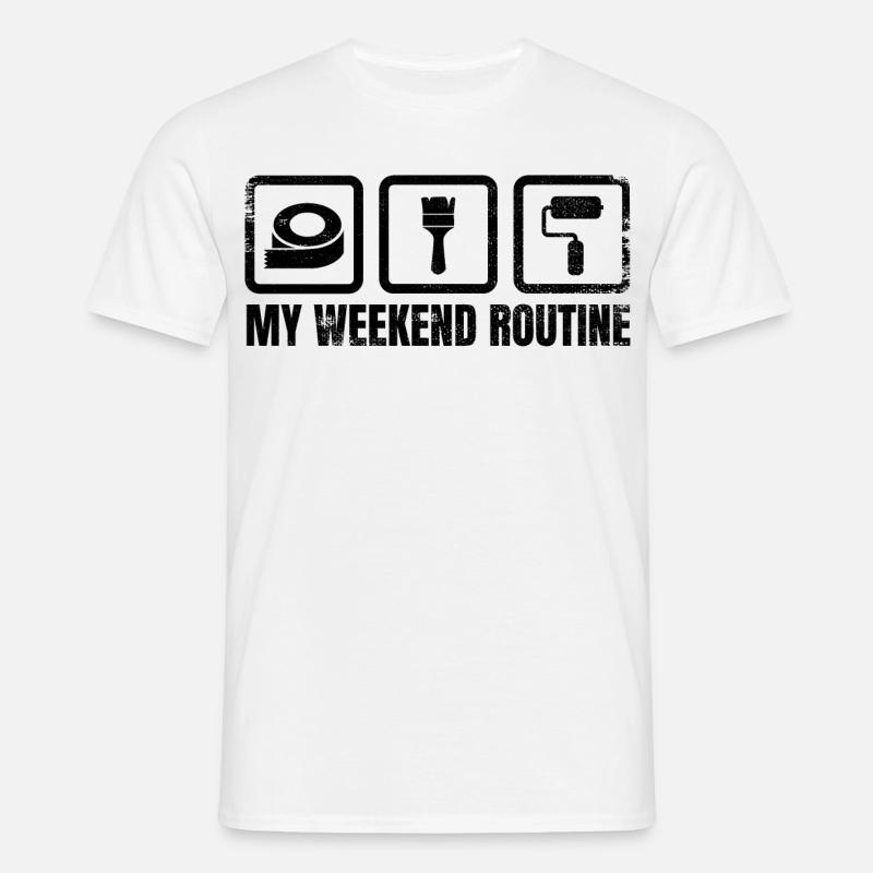Painter Weekend Routine - Men's T-Shirt - white