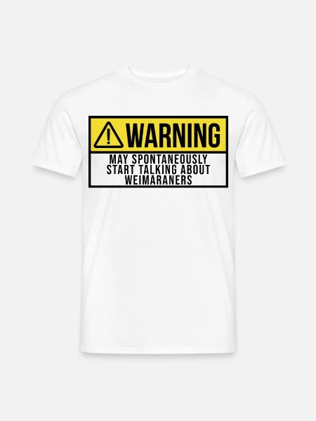 Start Talking About Weimaraner - Men's T-Shirt - white