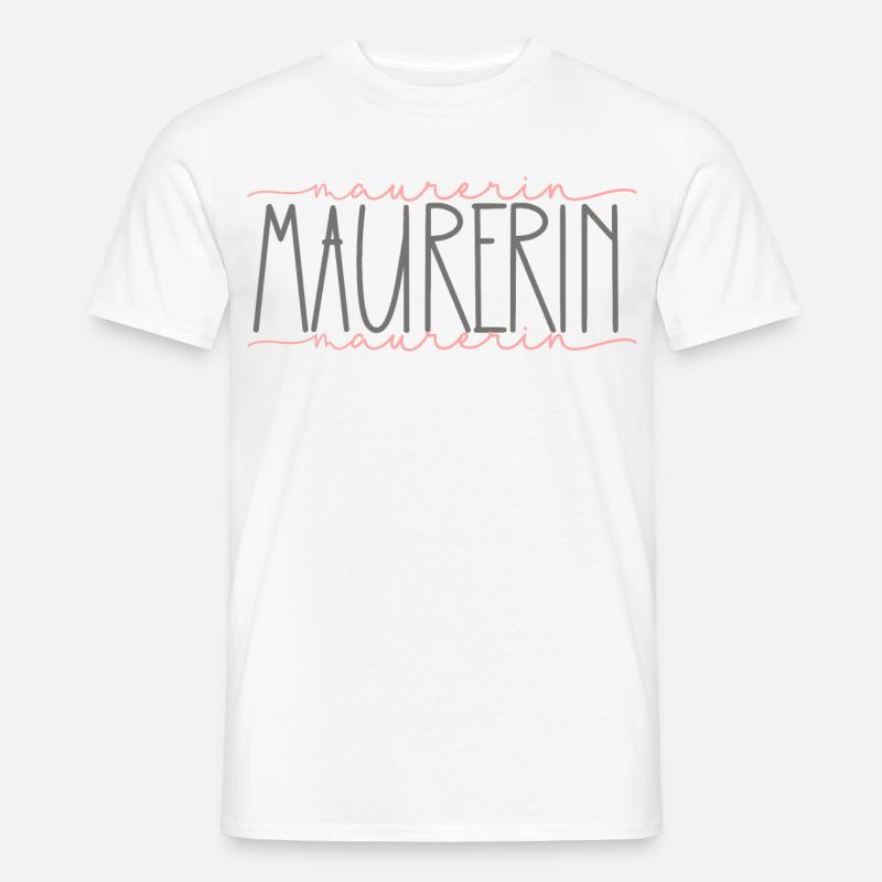 Maurerin Geschenk Handwerkerin Beruf - Männer T-Shirt - Weiß