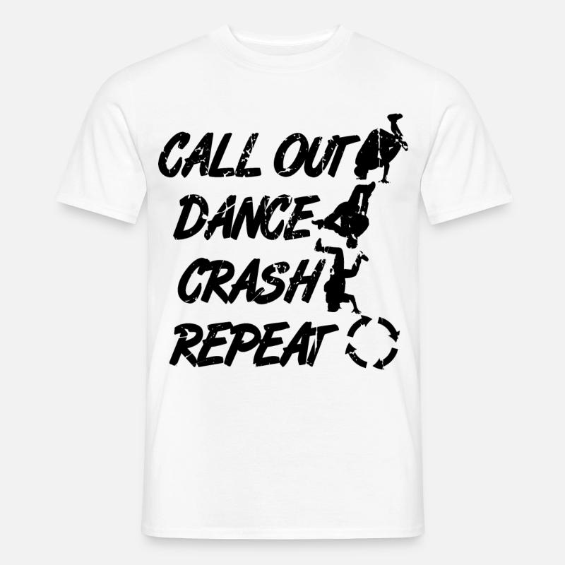 Call Out Dance Crash Repeat - Männer T-Shirt - Weiß