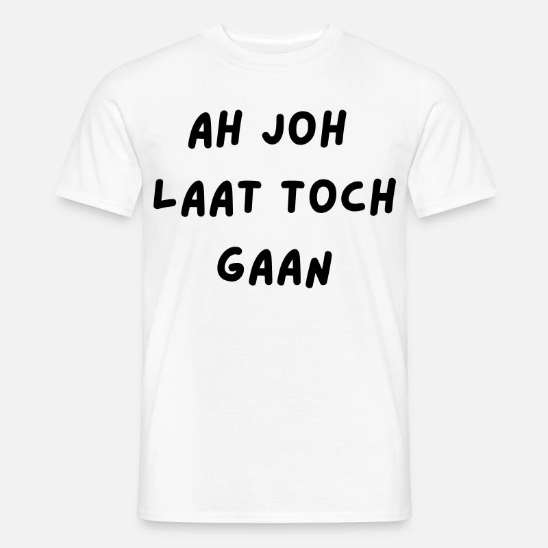 Oh je, lass los # - Männer T-Shirt - Weiß