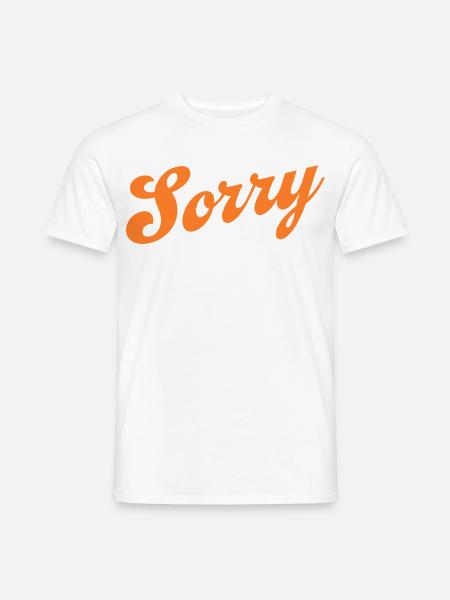 Sorry – Minimalistisches Statement - Männer T-Shirt - Weiß