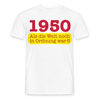 Geboren Jahrgang 1950 als die Welt noch in Ordnung - Männer T-Shirt - Weiß - Vorne - AI Model Male 178 dark (178cm)
