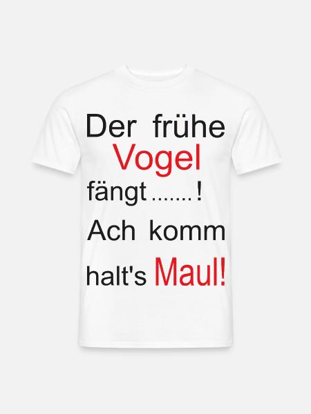 Der frühe Vogel Spruch Grafik - Männer T-Shirt - Weiß