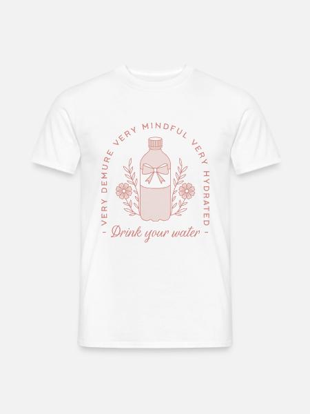 Trinken Sie Wasser Hydratation Zitate rosa lustige Erinnerung - Männer T-Shirt - Weiß