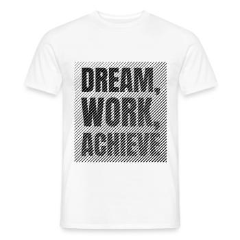 Traumarbeit: Erreiche Disziplin und Ehrgeiz - Männer T-Shirt - Weiß - Vorne - AI Model Male 178 dark (178cm)