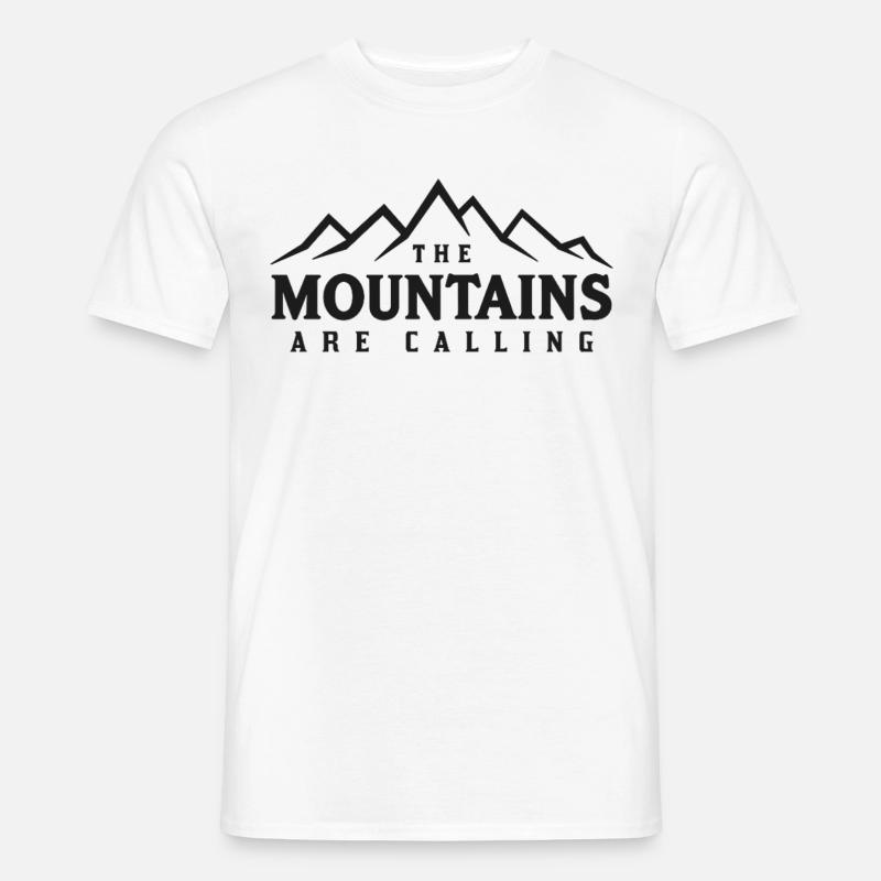 THE MOUNTAINS ARE CALLING Spruch Statement - Männer T-Shirt - Weiß