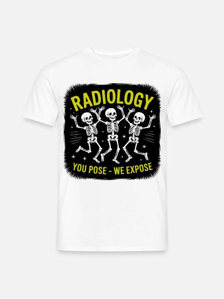 Radiologie posende Skelette "You Pose - We Expose" - Männer T-Shirt - Weiß