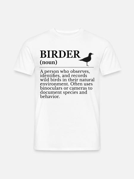 Birder Definition - Birdwatchers - Men's T-Shirt - white