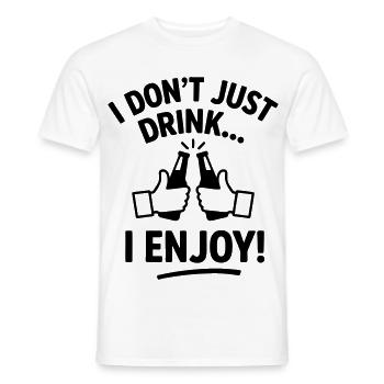 I don't just drink, I enjoy fun beer - Men's T-Shirt - white - Front - AI Model Male 178 dark (178cm)