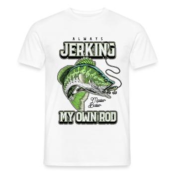Always Jerking My Rod Funny Fishing - Men's T-Shirt - white - Front - AI Model Male 178 dark (178cm)