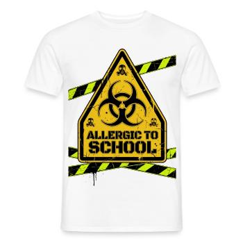 Allergic To School Warning Sign - Men's T-Shirt - white - Front - AI Model Male 178 dark (178cm)