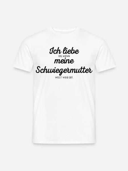 Ich liebe meine Schwiegermutter - Männer T-Shirt - Weiß