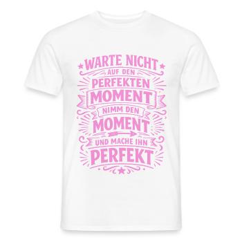Don't wait – seize the moment - Men's T-Shirt - white - Front - AI Model Male 178 dark (178cm)