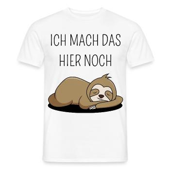 Lustiges Faultier-Shirt "Ich mach das hier noch" - Männer T-Shirt - Weiß - Vorne - AI Model Male 178 dark (178cm)