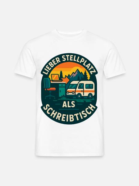 Lieber Stellplatz als Schreibtisch | Vanlife - Männer T-Shirt - Weiß