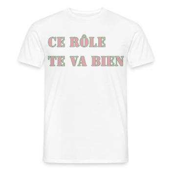 CE RÔLE TE VA BIEN - T-shirt homme - blanc - Devant - AI Model Male 178 dark (178cm)