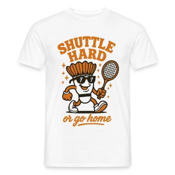 Shuttle Hard | Badminton Motivation Saying - Men's T-Shirt - white - Front - AI Model Male 178 dark (178cm)