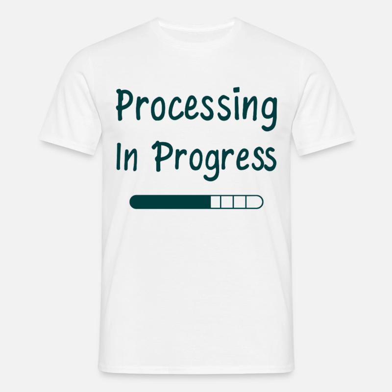 Processing In Progress Ladebalken Statement - Männer T-Shirt - Weiß