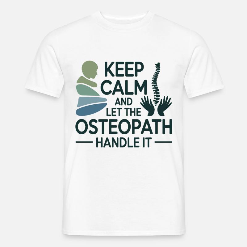 Osteopath Bleib ruhig Handle Professionell - Männer T-Shirt - Weiß