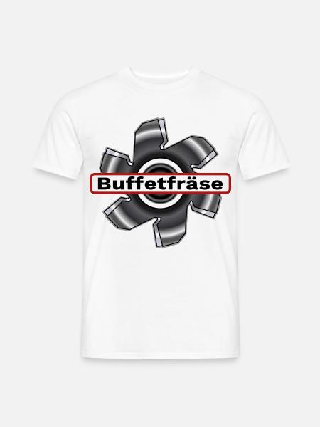 Buffetfräse Fraese / Fräse durchs Buffet / Büfett - Männer T-Shirt - Weiß
