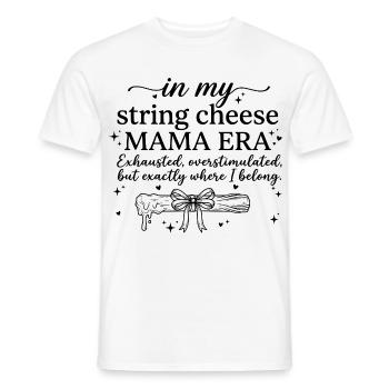 In My String Cheese Mama Era Funny Mom Shirt - Männer T-Shirt - Weiß - Vorne - AI Model Male 178 dark (178cm)
