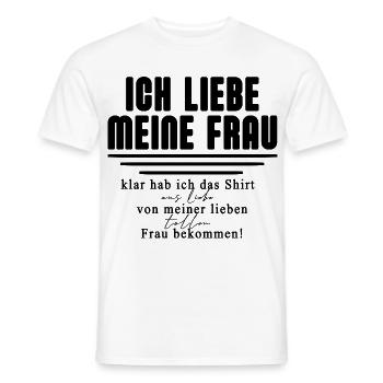 Ich liebe meine Frau – klar hab ich das Shirt  - Männer T-Shirt - Weiß - Vorne - AI Model Male 178 dark (178cm)