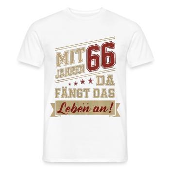 mit 66 Jahren da fängt das Leben an - Männer T-Shirt - Weiß - Vorne - AI Model Male 178 dark (178cm)