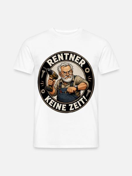 Rentner mit Bohrmaschine – Keine Zeit - Männer T-Shirt - Weiß