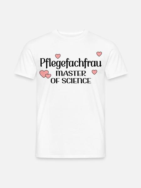 MASTERSTUDIUM PFLEGE - PFLEGEFACHFRAU - Männer T-Shirt - Weiß