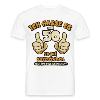 Ich hasse Es mit 50 so gut aussehen - Männer T-Shirt - Weiß - Vorne - AI Model Male 178 dark (178cm)