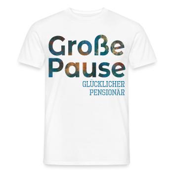 Abschiedsgeschenke Glücklicher Pensionär - Pause - Männer T-Shirt - Weiß - Vorne - AI Model Male 178 dark (178cm)