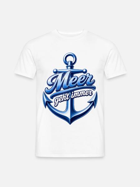 Das Meer geht immer mit Anker lustige Meer Sprüche - Männer T-Shirt - Weiß