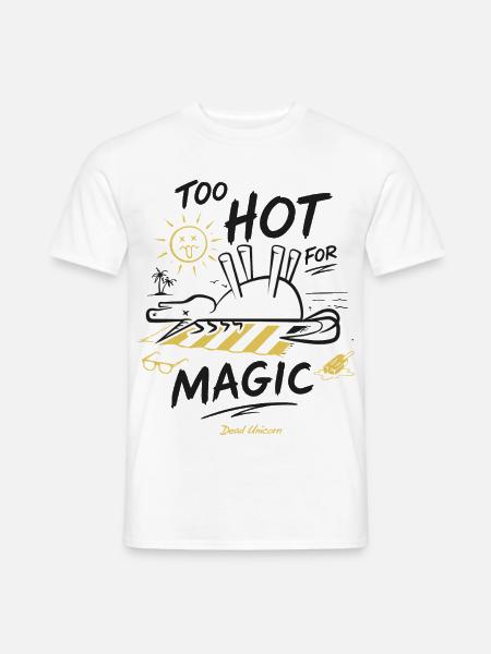 Dead Unicorn: Zu Heiss Für Magie - Männer T-Shirt - Weiß