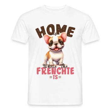 French Bulldog Home Is Where Frenchie Is Merch - Men's T-Shirt - white - Front - AI Model Male 178 dark (178cm)