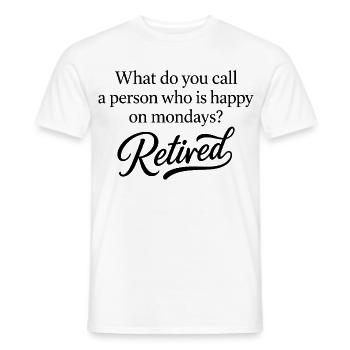 Retired Monday Funny Retirement - Men's T-Shirt - white - Front - AI Model Male 178 dark (178cm)