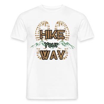 Hike Your Way Wandern Berge Outdoor Geschenk - Männer T-Shirt - Weiß - Vorne - AI Model Male 178 dark (178cm)