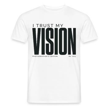 Ich vertraue meiner Vision | Fotografenausgabe - Männer T-Shirt - Weiß - Vorne - AI Model Male 178 dark (178cm)
