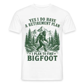 Yes I Do Have A Retirement Plan To Find Bigfoot - Men's T-Shirt - white - Front - AI Model Male 178 dark (178cm)