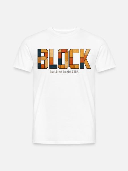 BLOCK – Charakterbau | Holzes Wortspiel - Männer T-Shirt - Weiß