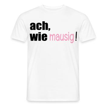 MAUSIGE SPRÜCHE - Männer T-Shirt - Weiß - Vorne - AI Model Male 178 dark (178cm)