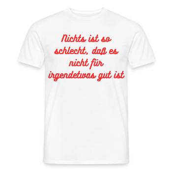 HN Nichts ist so schlecht Spruch Rot - Männer T-Shirt - Weiß - Vorne - AI Model Male 178 dark (178cm)