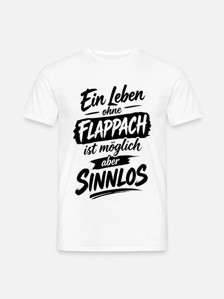 Flappach Spruch Sinnlos - Männer T-Shirt - Weiß