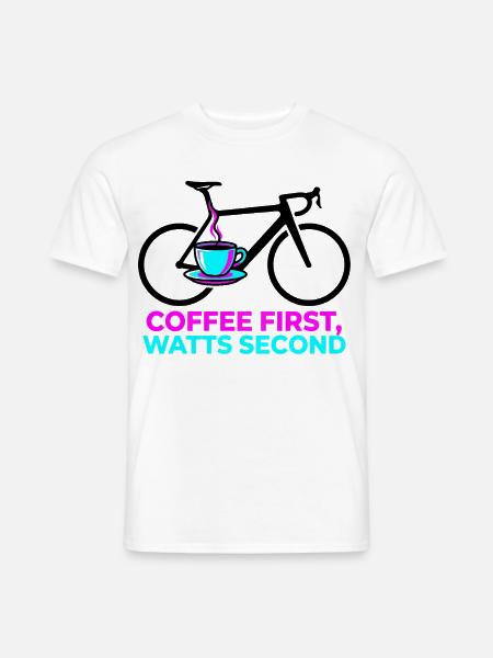 Coffee First Watts Second Bike T-Shirt - Männer T-Shirt - Weiß