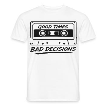 Gute Zeiten Schlechte Entscheidungen - Männer T-Shirt - Weiß - Vorne - AI Model Male 178 dark (178cm)