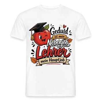 Lehrer Geschenk - Nebenjob Geduld Hauptjob - Männer T-Shirt - Weiß - Vorne - AI Model Male 178 dark (178cm)