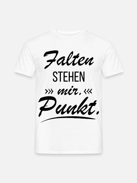 Falten stehen mir - Frecher Spruch - Männer T-Shirt - Weiß